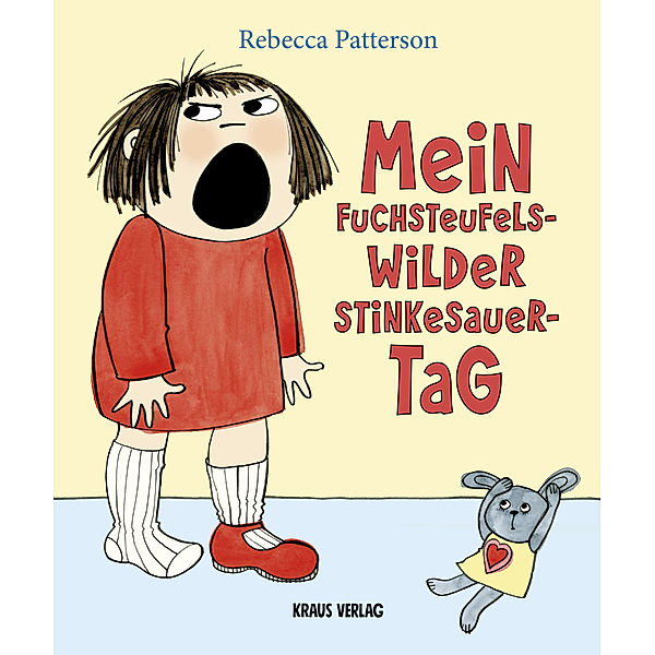 Mein fuchsteufelswilder Stinkesauer-Tag, Rebecca Patterson