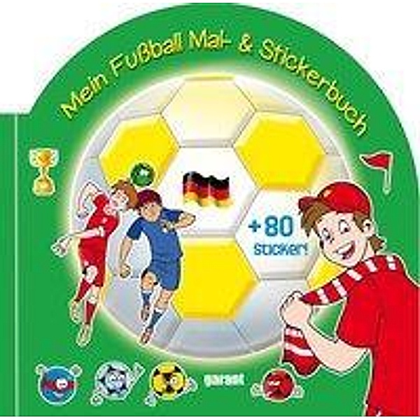 Mein Fußball Mal- und Stickerbuch
