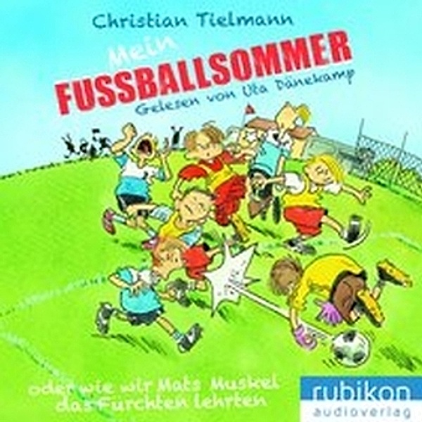 Mein Fußballsommer, 2 Audio-CDs, Christian Tielmann