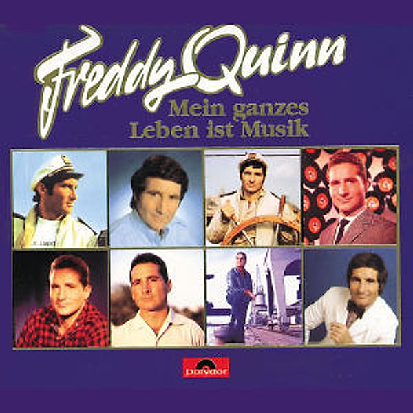 Mein Ganzes Leben Ist Musik, Freddy Quinn