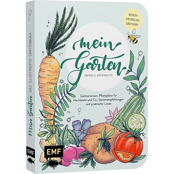 Mein Garten - Das illustrierte Gartenbuch, Raphaela Winterhalter