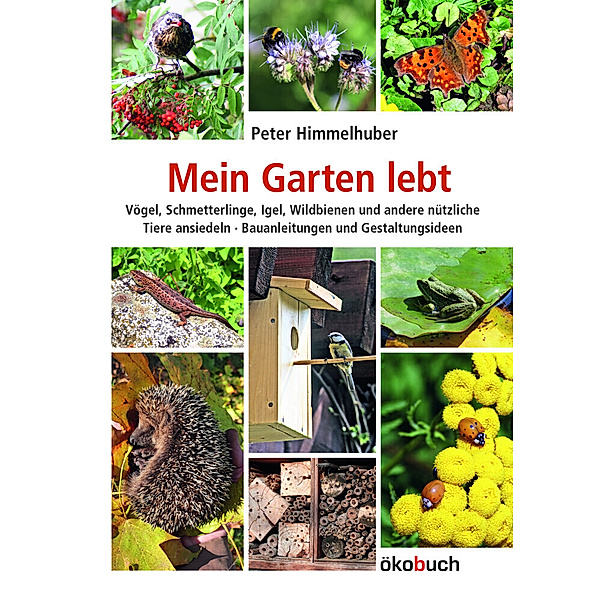 Mein Garten lebt, Peter Himmelhuber