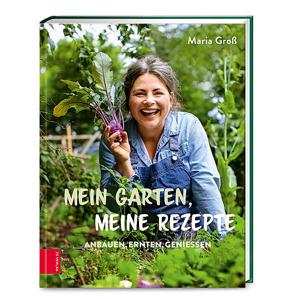 Mein Garten, meine Rezepte, Maria Groß