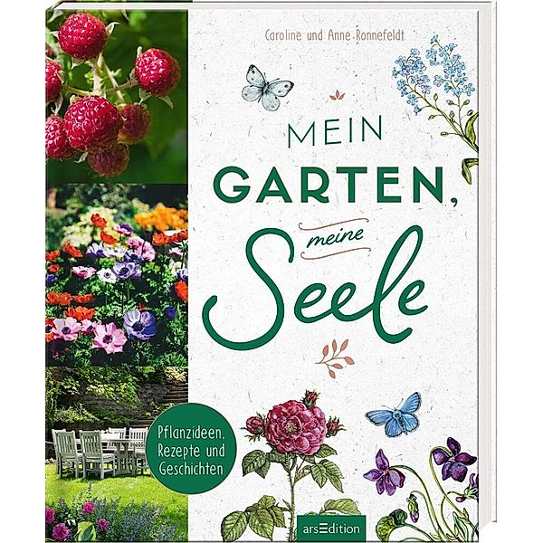 Mein Garten, meine Seele, Caroline Ronnefeldt