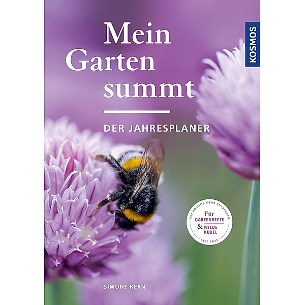 Mein Garten summt - der Jahresplaner, Simone Kern