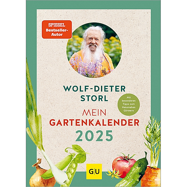 Mein Gartenkalender 2025, Wolf-Dieter Storl
