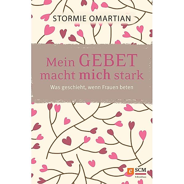 Mein Gebet macht mich stark, Stormie Omartian