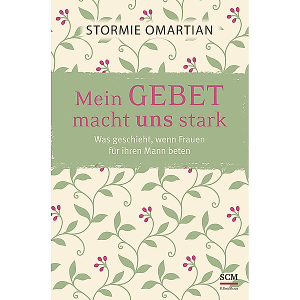 Mein Gebet macht uns stark, Stormie Omartian