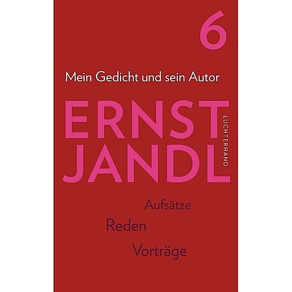 Mein Gedicht und sein Autor, Ernst Jandl
