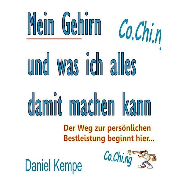 Mein Gehirn und was ich alles damit machen kann, Daniel Kempe