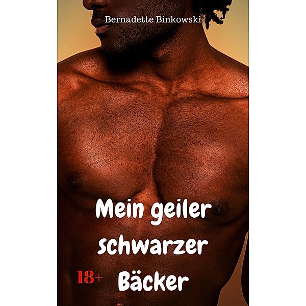 Mein geiler schwarzer Bäcker, Bernadette Binkowski