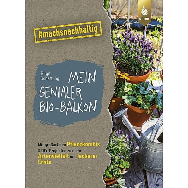 Mein genialer Bio-Balkon, Birgit Schattling