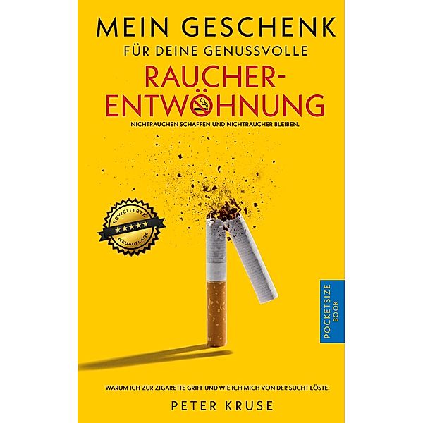 Mein Geschenk für deine genussvolle Raucherentwöhnung, Peter Kruse