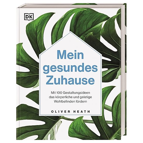 Mein gesundes Zuhause, Oliver Heath