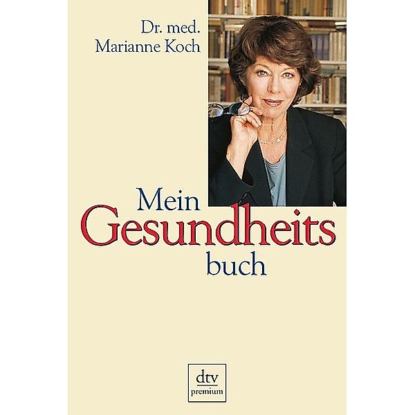 Mein Gesundheitsbuch, Marianne Koch