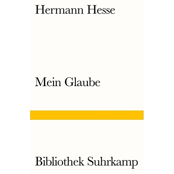 Mein Glaube, Hermann Hesse
