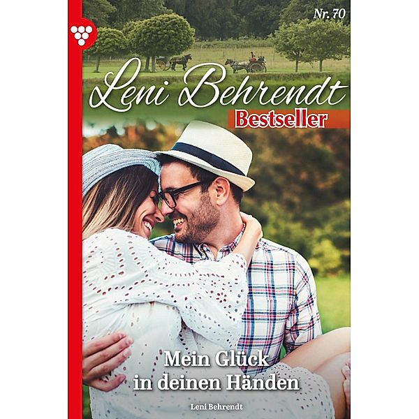 Mein Glück in deinen Händen / Leni Behrendt Bestseller Bd.70, Leni Behrendt