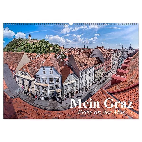 Mein Graz. Perle an der Mur (Wandkalender 2025 DIN A2 quer), CALVENDO Monatskalender, Calvendo, Elisabeth Stanzer