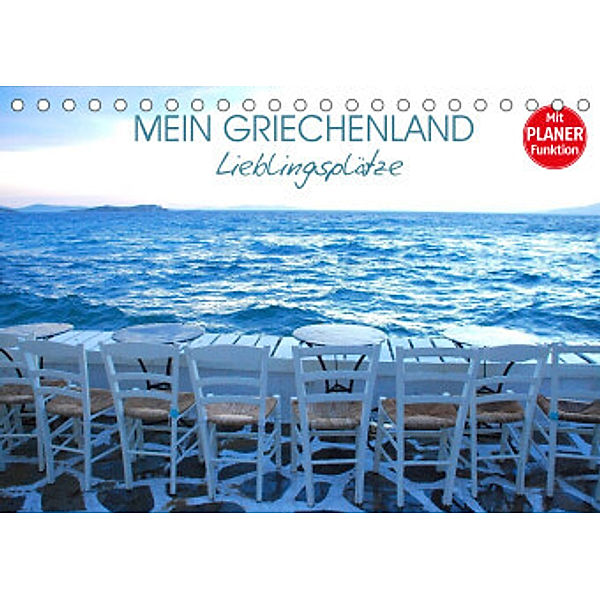 Mein Griechenland - Lieblingsplätze (Tischkalender 2022 DIN A5 quer), Katrin Manz