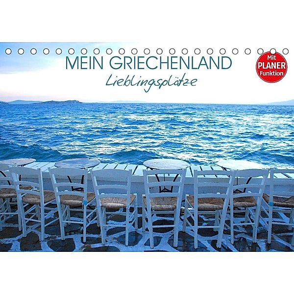 Mein Griechenland - Lieblingsplätze (Tischkalender 2023 DIN A5 quer), Katrin Manz