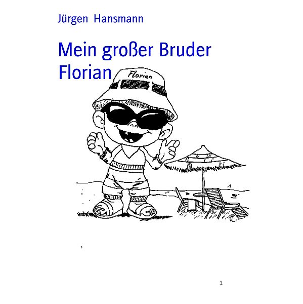 Mein grosser Bruder Florian, Jürgen Hansmann