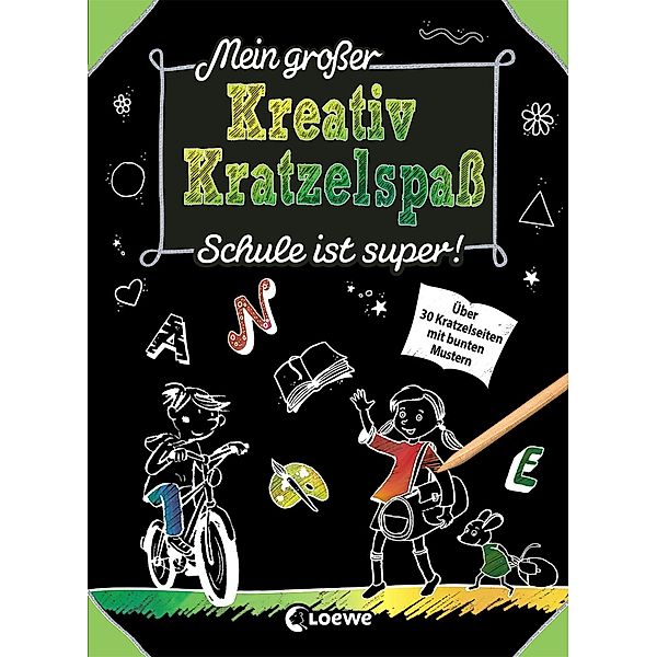 Mein großer Kreativ-Kratzelspaß: Schule ist super!