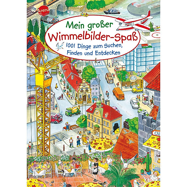 Mein grosser Wimmelbilderspass. 1001 Dinge zum Suchen, Finden und Entdecken