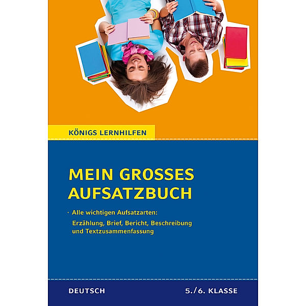 Mein grosses Aufsatzbuch - Deutsch 5./6. Klasse, Christine Friepes, Annett Richter