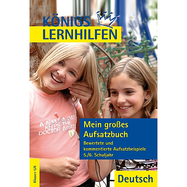 Mein großes Aufsatzbuch - Deutsch, 5./6. Schuljahr, Christine Friepes, Annett Richter