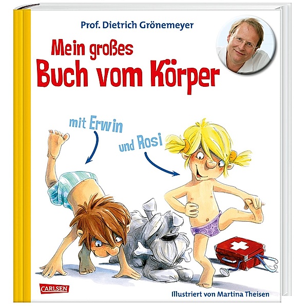 Mein großes Buch vom Körper mit Erwin und Rosi, Dietrich H. W. Grönemeyer