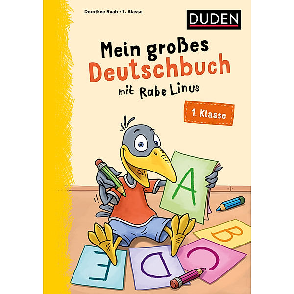Mein großes Deutschbuch mit Rabe Linus - 1. Klasse, Dorothee Raab