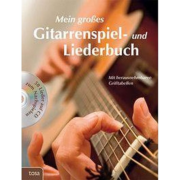 Mein großes Gitarrenspiel- und Liederbuch, m. 1 Audio-CD; ., Walter Fritz