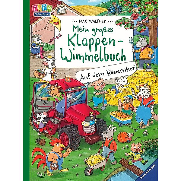 Mein grosses Klappen-Wimmelbuch: Auf dem Bauernhof