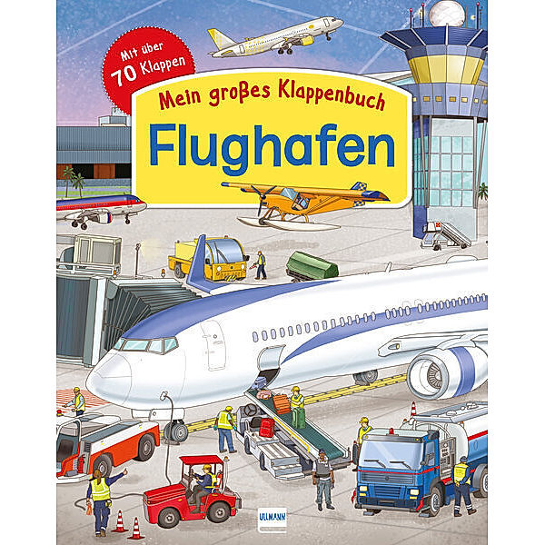 Mein großes Klappenbuch - Der Flughafen, Eleonora Barsotti