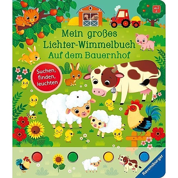 Mein grosses Lichter-Wimmelbuch: Auf dem Bauernhof, Sandra Grimm