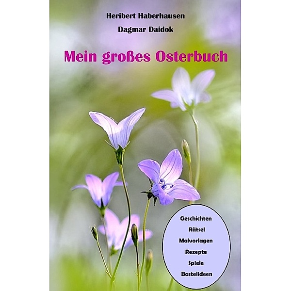 Mein grosses Osterbuch, Heribert Haberhausen, Dagmar Daidok