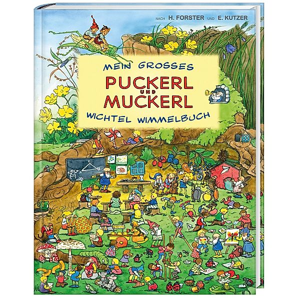 Mein großes Puckerl und Muckerl Wichtel Wimmelbuch, Hilde Forster