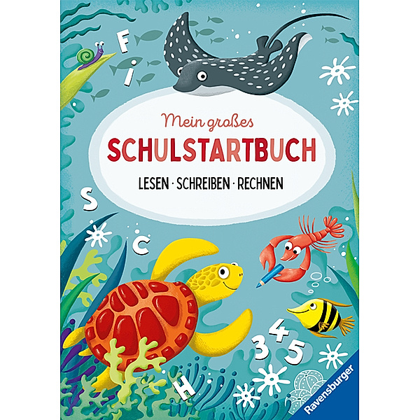 Mein grosses Schulstartbuch: Lesen Schreiben Rechnen, Kirstin Jebautzke