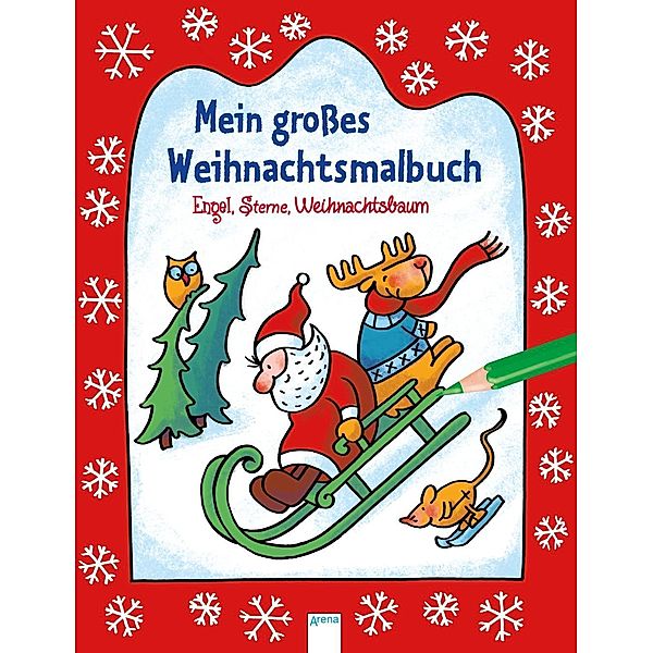 Mein großes Weihnachtsmalbuch. Engel, Sterne, Weihnachtsbaum