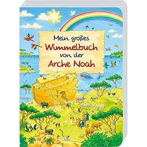 Mein großes Wimmelbuch von der Arche Noah, Vera Marquardt