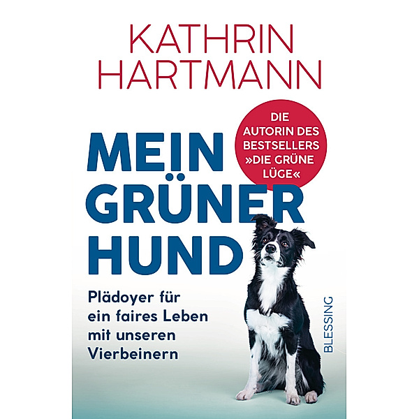 Mein grüner Hund, Kathrin Hartmann