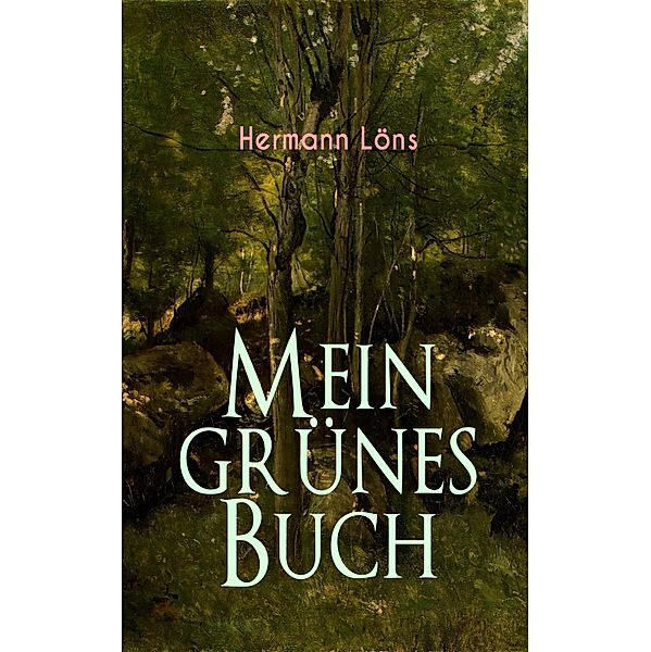 Mein grünes Buch, Hermann Löns