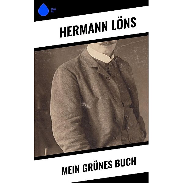 Mein grünes Buch, Hermann Löns