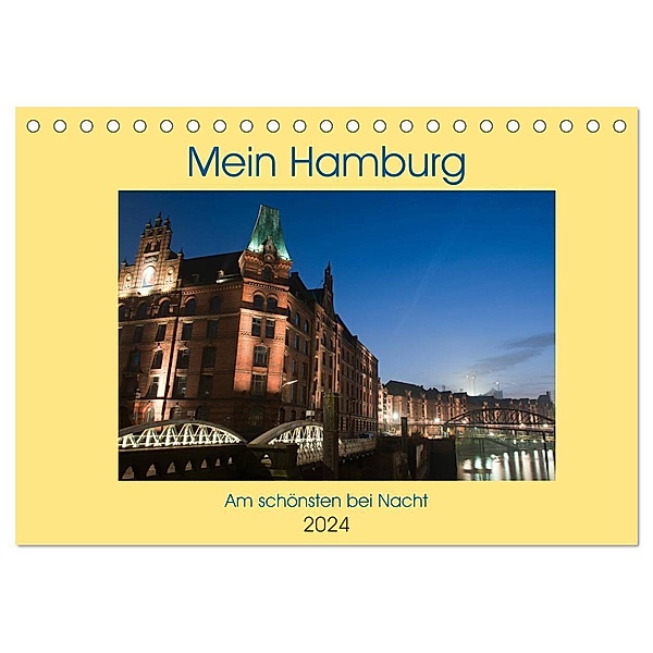 Mein Hamburg - Am schönsten bei Nacht (Tischkalender 2024 DIN A5 quer), CALVENDO Monatskalender, Borg Enders