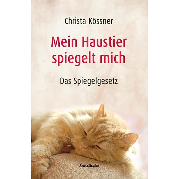 Mein Haustier spiegelt mich, Christa Kössner