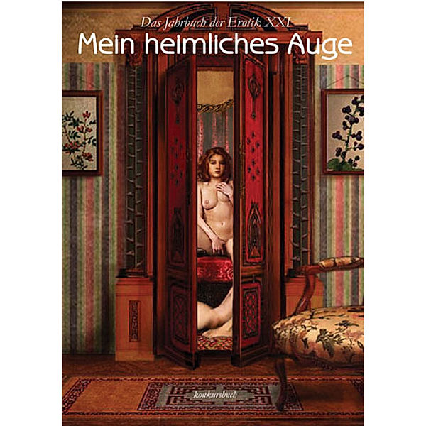 Mein heimliches Auge, Das Jahrbuch der Erotik.Bd.21