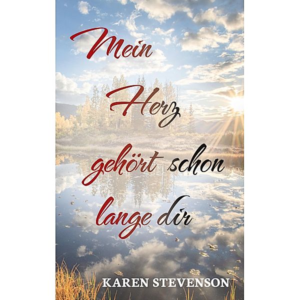 Mein Herz gehört schon lange dir, Karen Stevenson