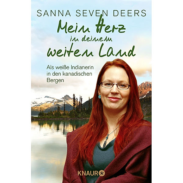 Mein Herz in deinem weiten Land, Sanna Seven Deers