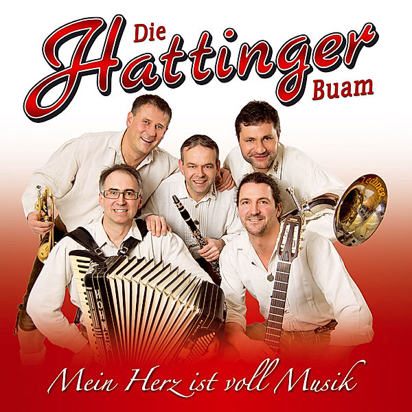 Mein Herz Ist Voll Musik, Hattinger Buam