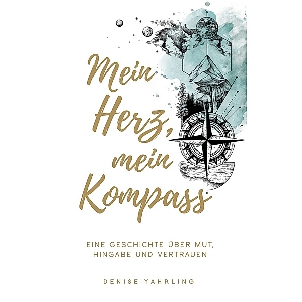 Mein Herz, Mein Kompass, Denise Yahrling
